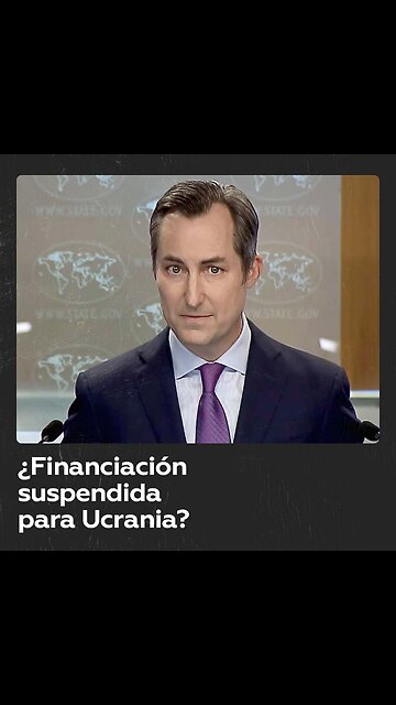 EE.UU. confirma la suspensión de la “gran mayoría” de los fondos destinados a Ucrania