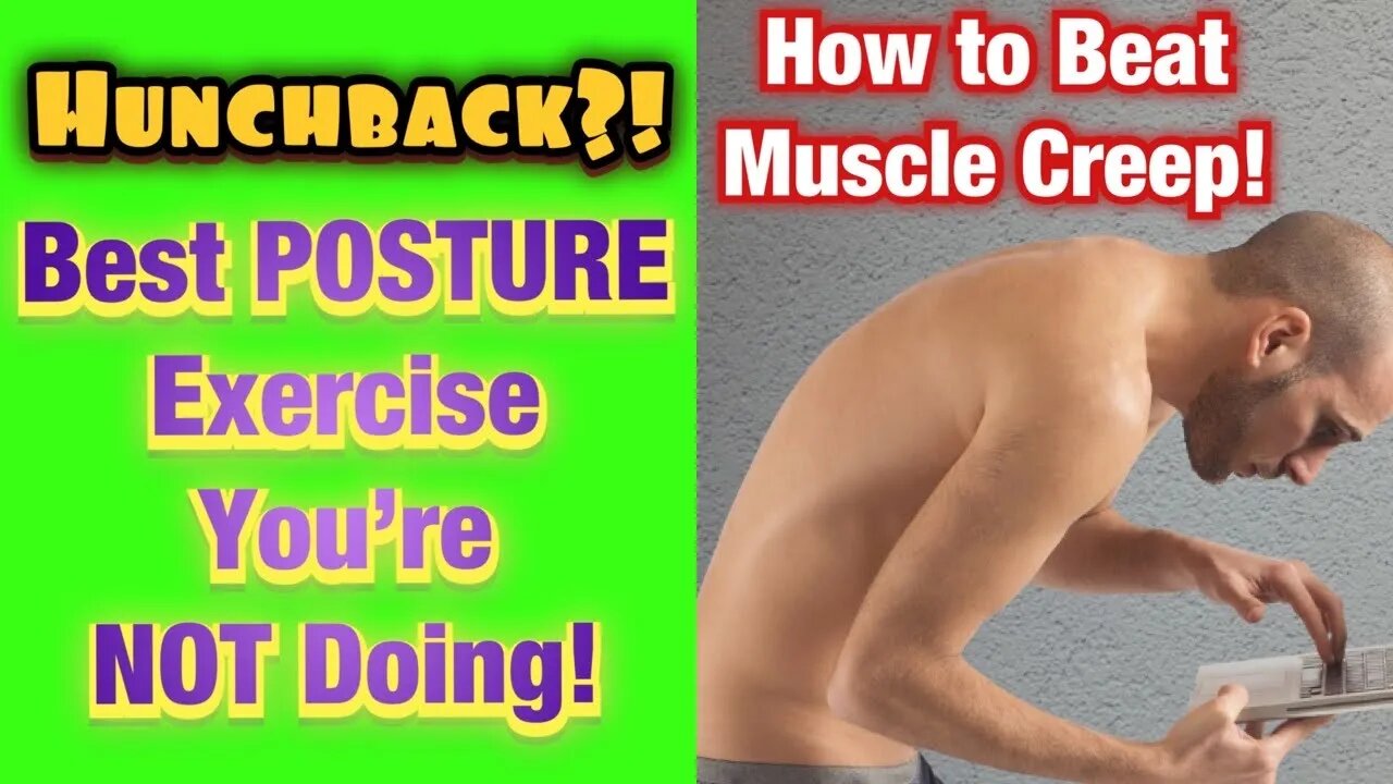 HUNCHBACK?! *Best Postural Exercise You’re NOT Doing* How To Beat Muscle Creep! | Dr Wil & Dr K