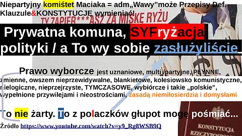 Niepartyjny komiśtet Maciaka = adm„Wawy”może Przepisy Def. Klauzule&KONSTYTUCJĘ wymieniać!