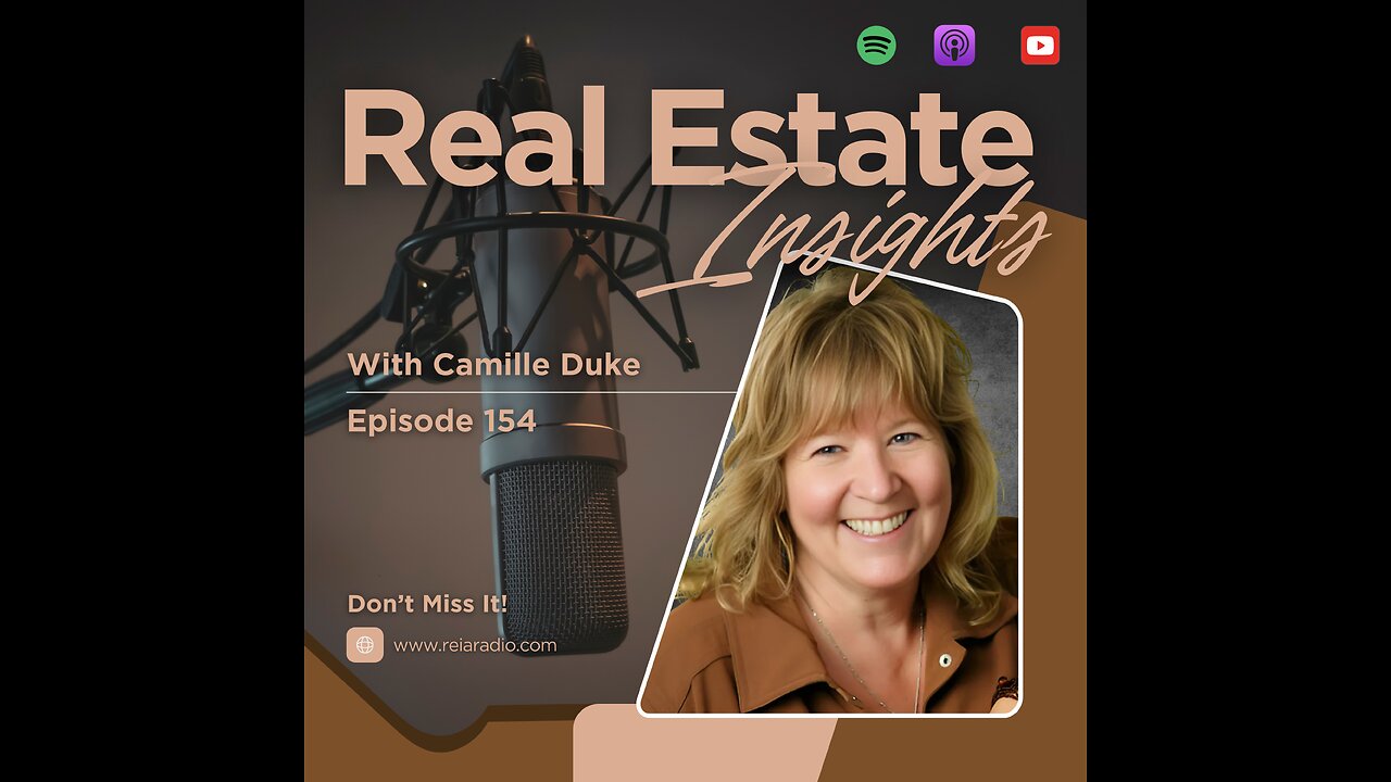 #154 Turning Challenges into Opportunities: Real Estate Insights with Camille Duke