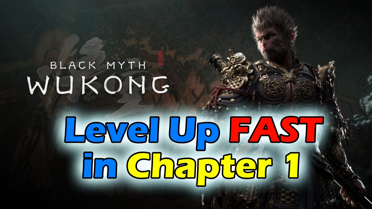 Black Myth: Wukong - BEST Early XP Farm (Level Up FAST in Chapter 1)