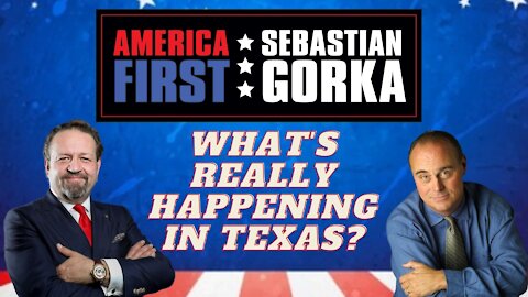 What's really happening in Texas? Mark Davis with Sebastian Gorka on AMERICA First