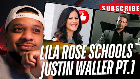 Lila Rose EMASCULATES Justin Waller part 1