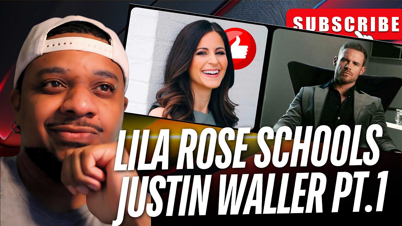 Lila Rose EMASCULATES Justin Waller part 1
