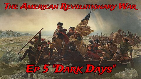 The American Revolutionary War (Episode 5 The Dark Days) | REACTION!