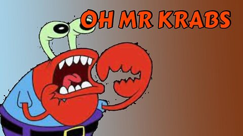 TailslyMoxPlays-OH MR KRABS- any town is ADDICTED TO KETAMINE