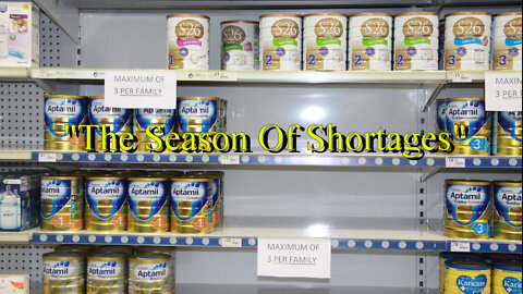 "The Season Of Shortages"