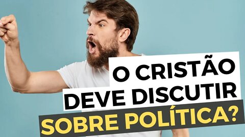 O CRISTÃO deve DISCUTIR sobre POLÍTICA? EM QUEM VOTAR segundo a Bíblia? - Leandro Quadros