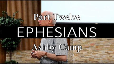 Ephesians part 12