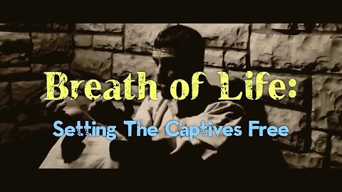 DVD - Breath of Life Setting The Captives Free 1 of 3 - Jonathan Kleck