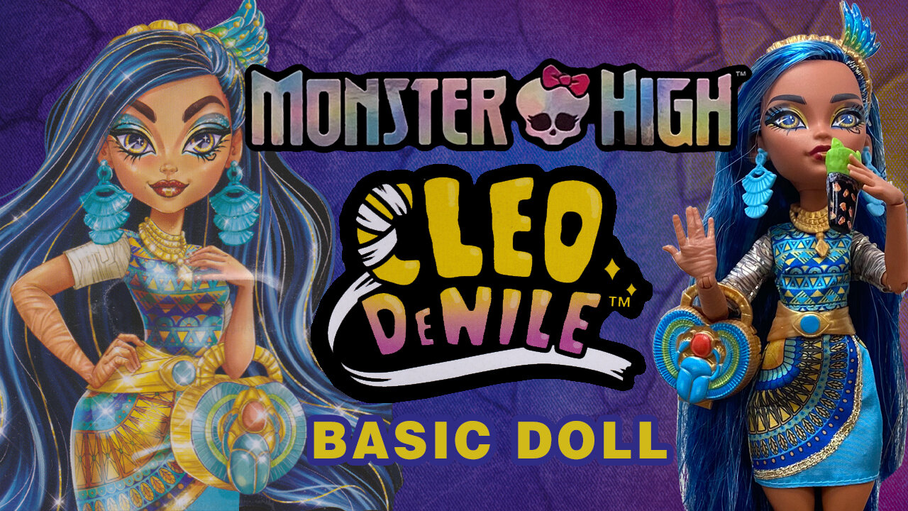 Cleo de Nile Basic Doll - Monster High Gen 3 - Review