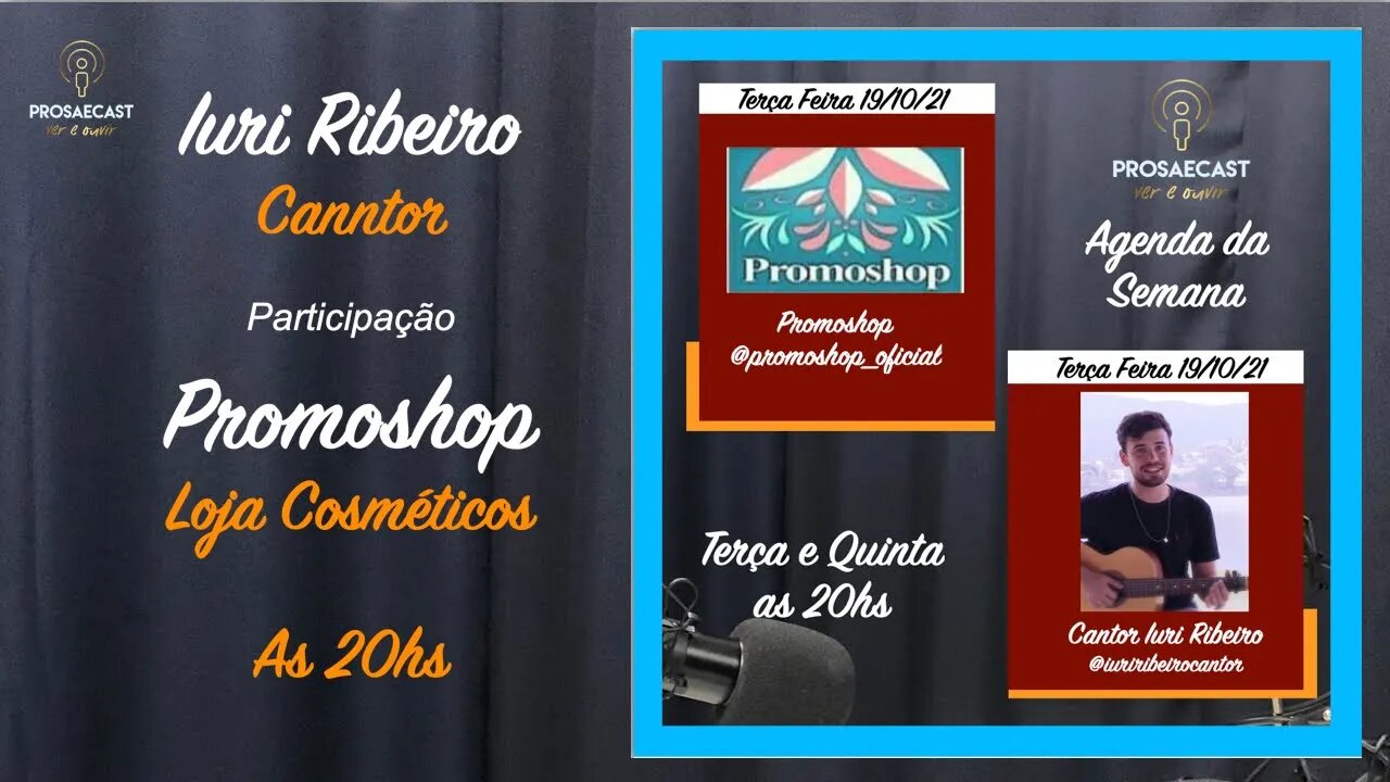 ProsaeCast - 117 - com Loja Promoshop e o Cantor Iuri Ribeiro #prosaecast 117