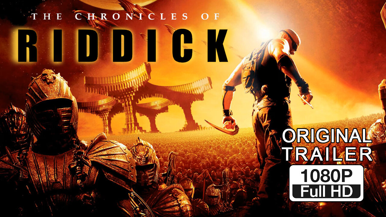 🍿 The Chronicles of Riddick - (2004) ORIGINAL TRAILER - 1080p 🍿