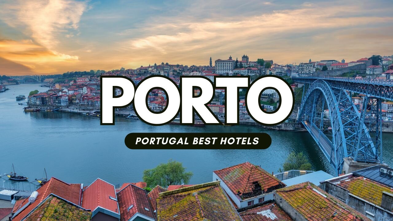 Best Hotels in Porto, Portugal