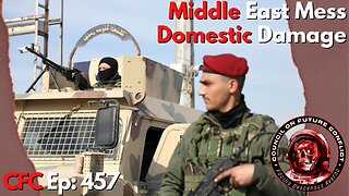 Council on Future Conflict Episode 457: Middle East Mess, Domestic Damage