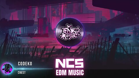 NCS NoCopyrightSounds - Crest - Car Music - Gaming Music - EDM Music - NCS New Video Cover