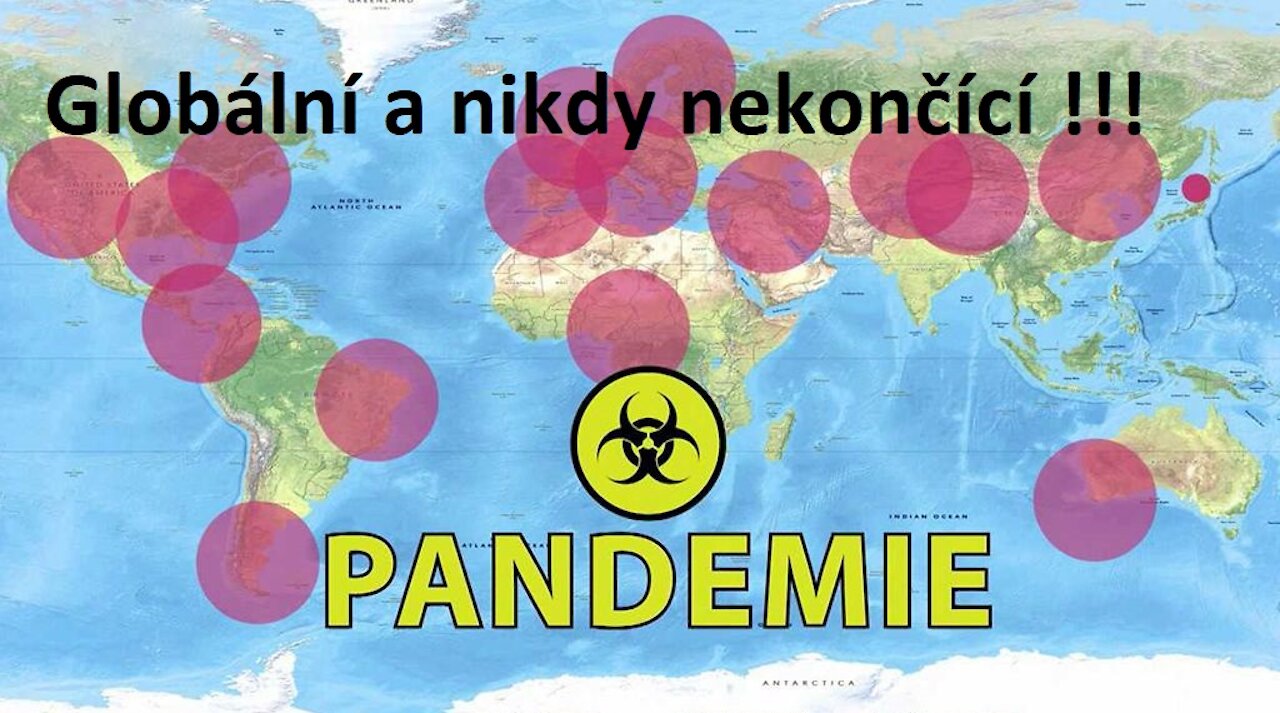 Nikdy nekončící globální pandemie !