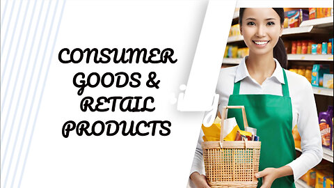 Consumer Goods Demystified