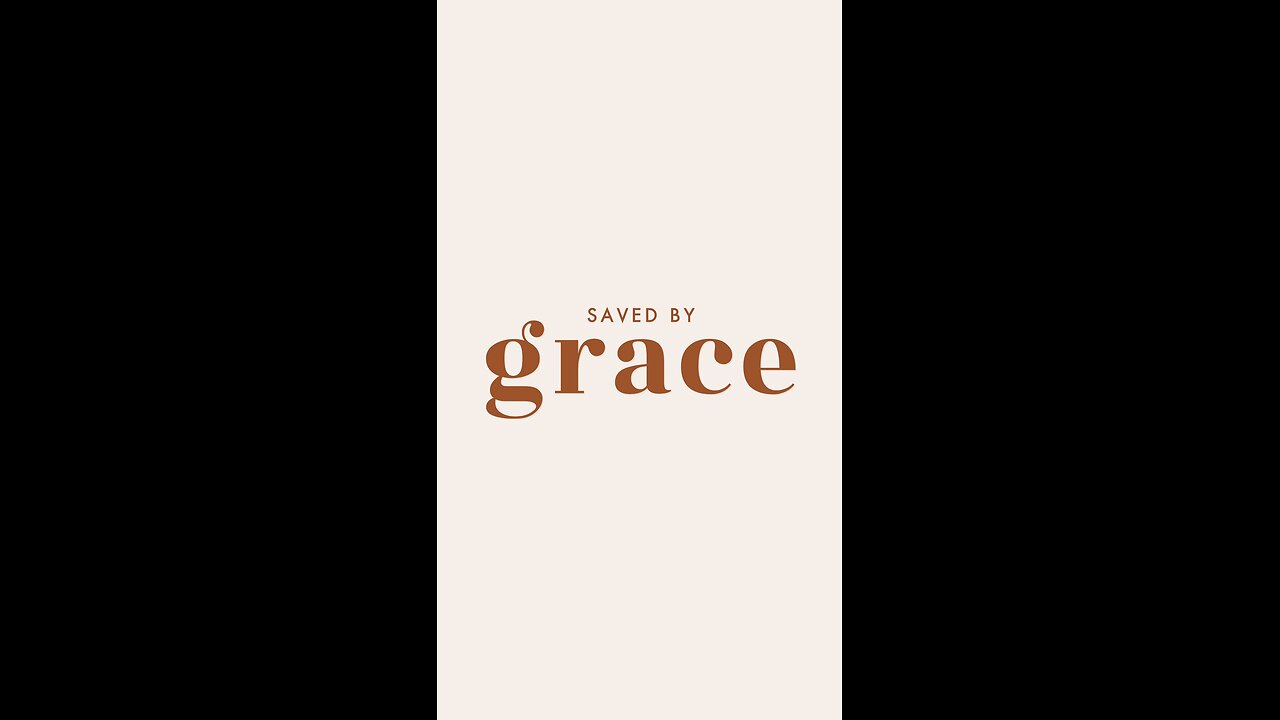 Saved by grace