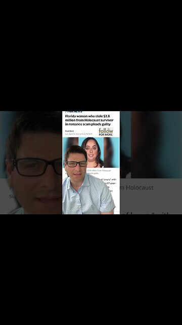 Woman admits cheating Holocaust survivor out of $2.8M