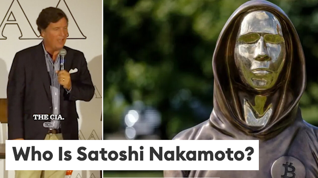 Bitcoin | "Who Was Satoshi Nakamoto? Someone Should Answer That. And I Don't Care If It Was the CIA. Obviously It Was the CIA. I Think We All Know That. It's Like Signal. They Got Their First." - Tucker Carlson + CBDCs 101