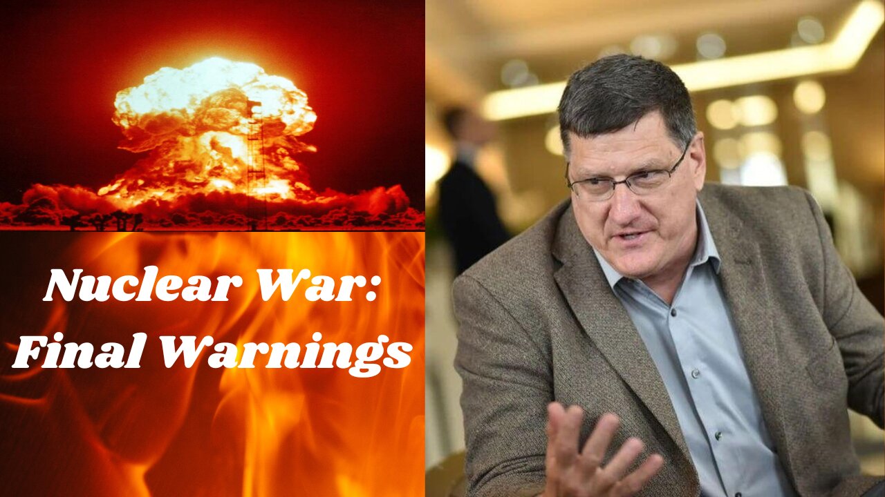 Scott Ritter: We Are One Mistake Away from a Nuclear War