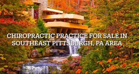 Chiropractic Practice for Sale SE of Pittsburgh Pennsylvania