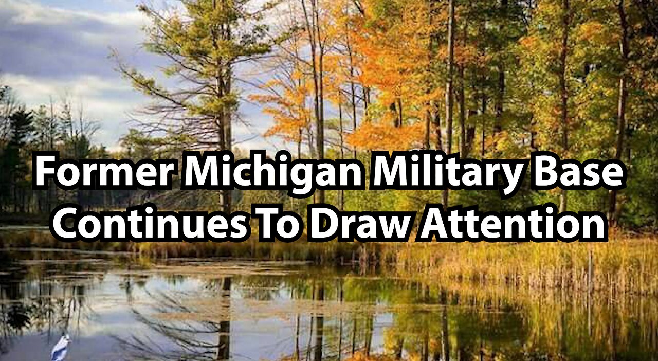 Former Michigan Military Base Continues To Draw Attention