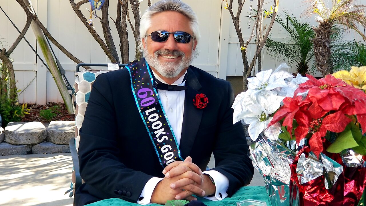 My 60th Birthday April 1, 2021...