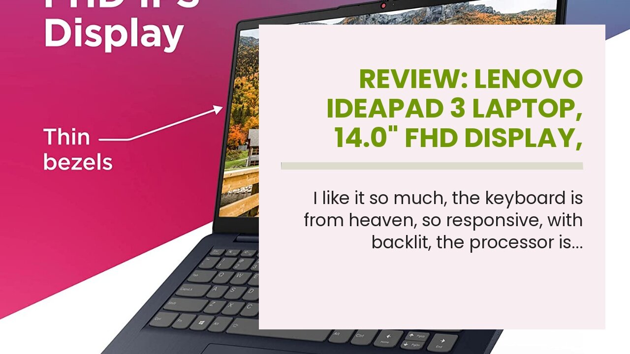 Review: Lenovo IdeaPad 3 Laptop, 14.0" FHD Display, AMD Ryzen 5 5500U, 8GB RAM, 256GB Storage,...