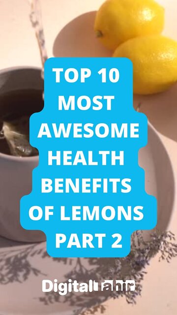 Top 10 Most Awesome Health Benefits of Lemons PART 2