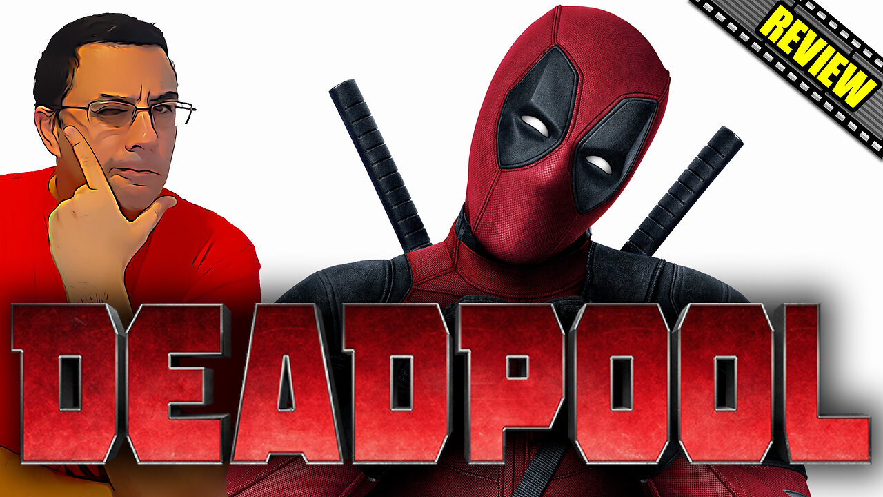 Deadpool - Movie Review