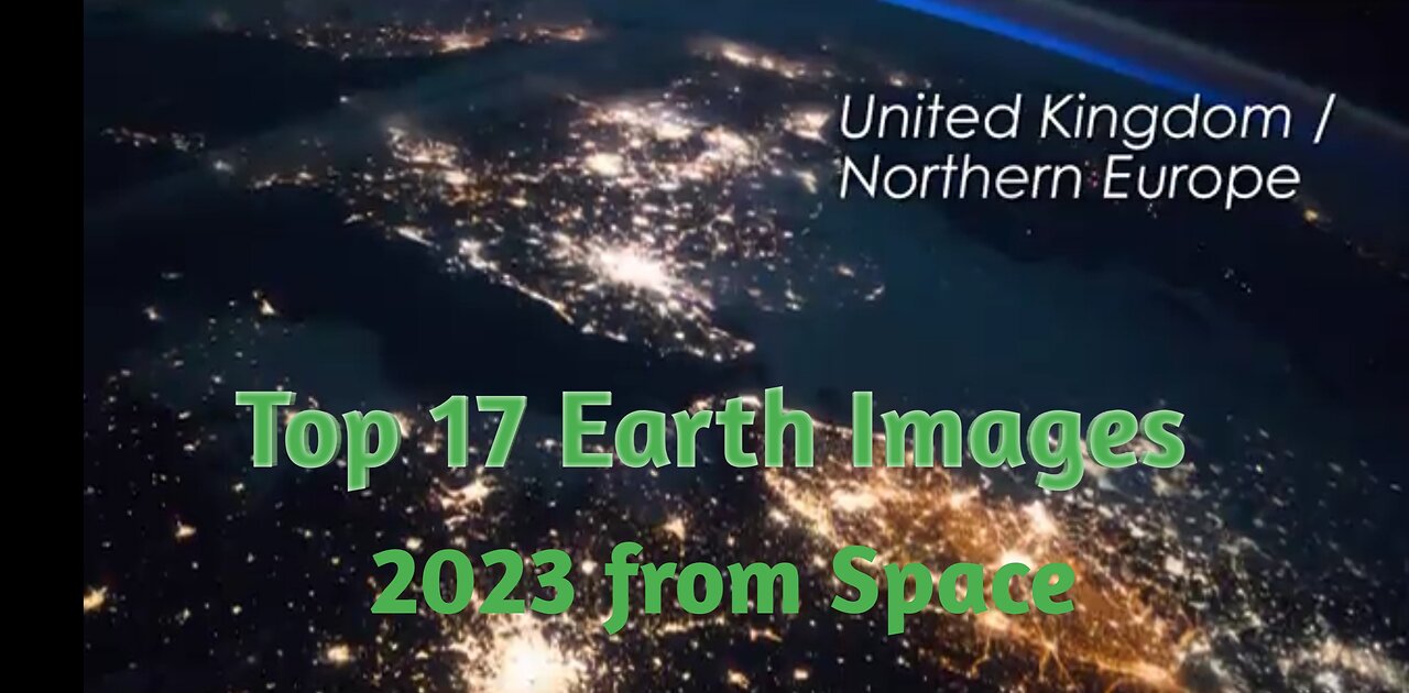 Top 17 Earth Images 2023 from Space