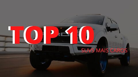 TOP 10 SUVS MAIS CAROS 2023