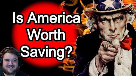 Is America Worth Saving?