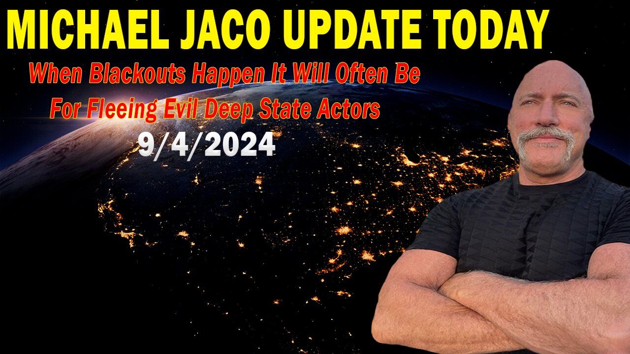 Michael Jaco Situation Update 09.04.24: "Something Unexpected Is Happening"