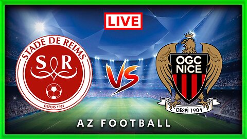 Stade de Reims vs OGC Nice | Ligue 1 | Match commenté En direct