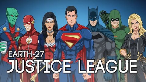 Earth-27 Justice League (FULL VIDEO)