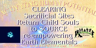 CLEARING Sacrificial Sites, re-empowering Earth Elementals