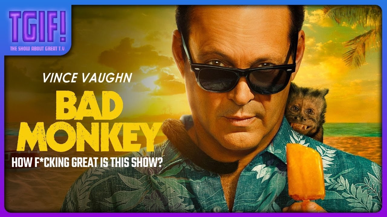 TGIF! | BAD MONKEY (2024) EPS 05 & 06 - SHOW DISCUSSION