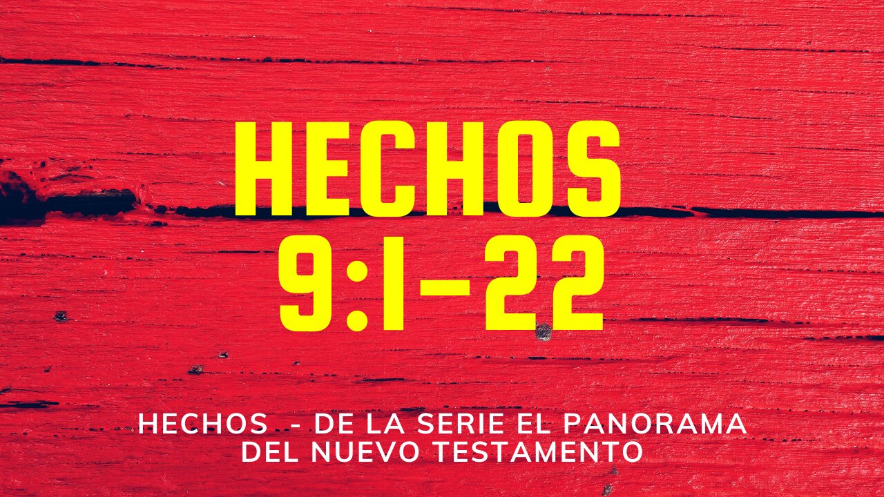 Hechos 9:1-22 La Conversion de Saulo