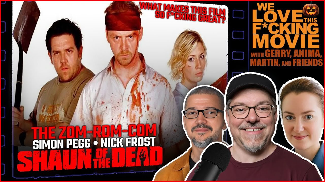 Wednesday Movie Matinee | SHAUN OF THE DEAD (2004) - DISCUSSION