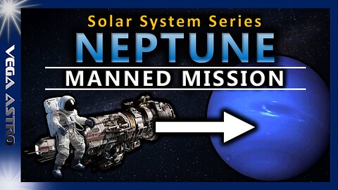 🪐Neptune: a MANNED Mission🪐