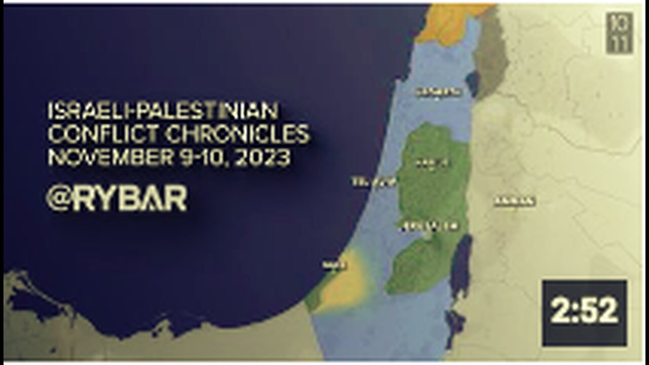 ❗️🇮🇱🇵🇸🎞 Israeli-Palestinian conflict chronicles: November 9-10, 2023