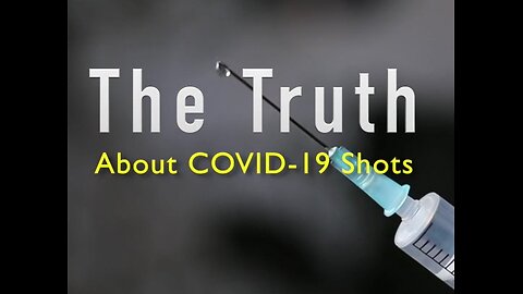 The TRUTH about Covid 19