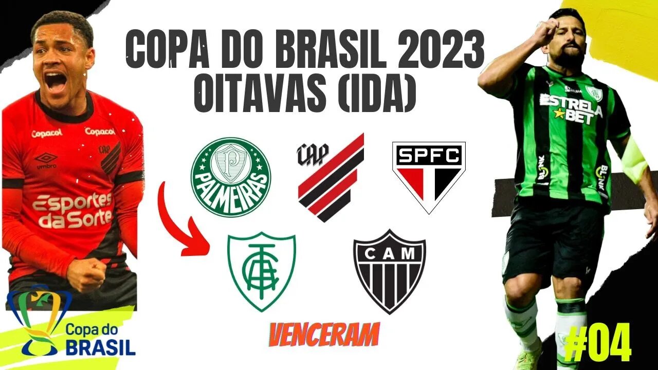 Jogos de Ida Oitavas de Final da Copa do Brasil 2023