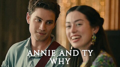 Annie and Ty | Why [Sweet Magnolias]