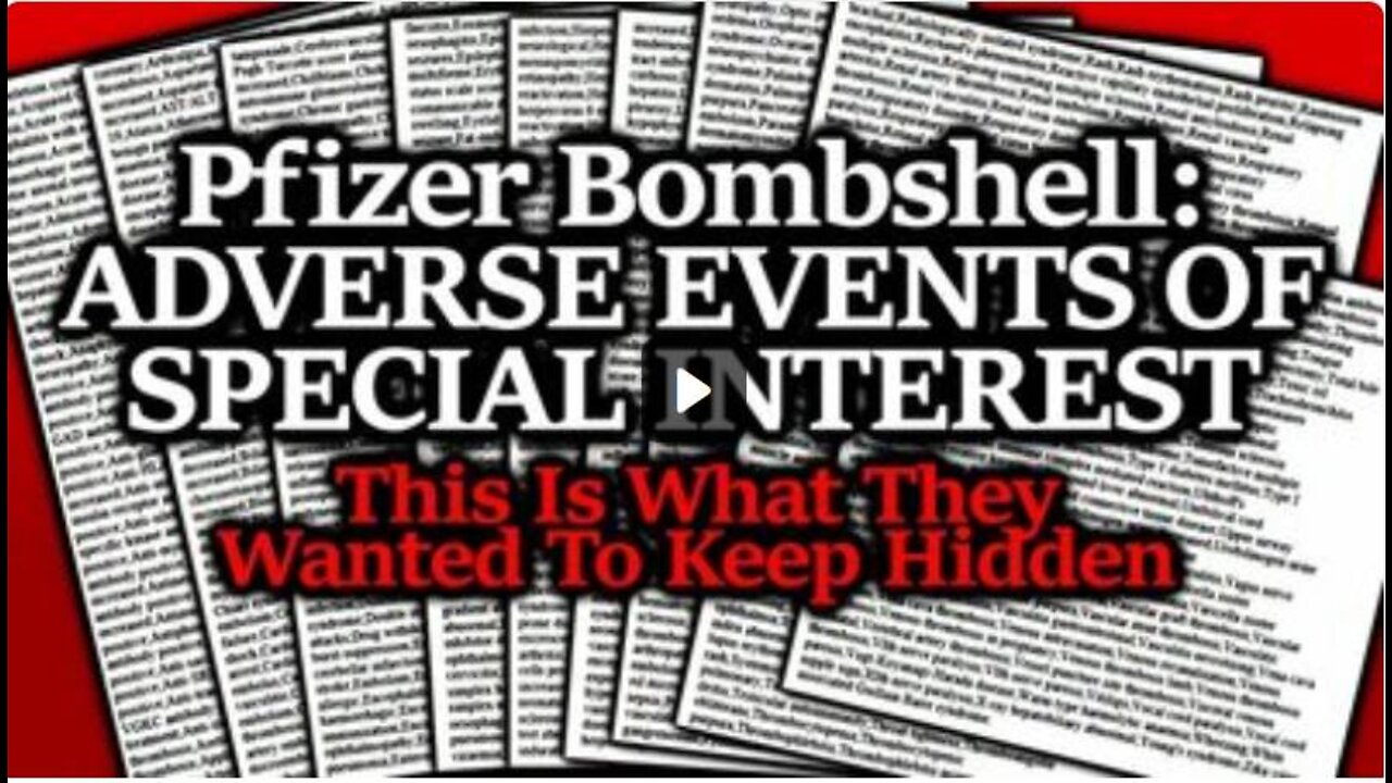 BOMBSHELL: Pfizer Vaccine Study's Massive List Of "Adverse Events Of Interest"