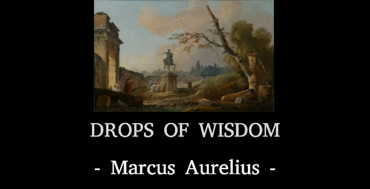 Drops of Wisdom: Quotes by Marcus Aurelius