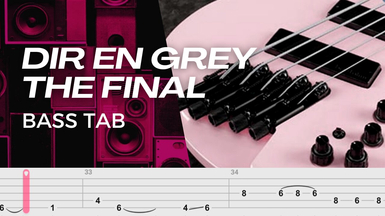 THE FINAL / DIR EN GREY 【BASS TAB】